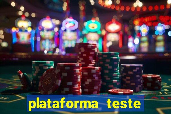 plataforma teste fortune tiger