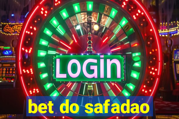 bet do safadao