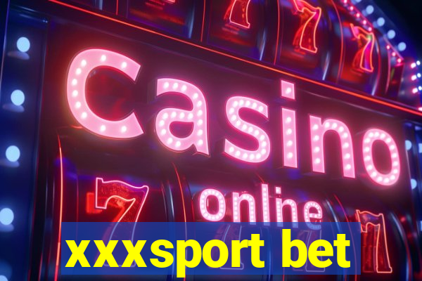 xxxsport bet