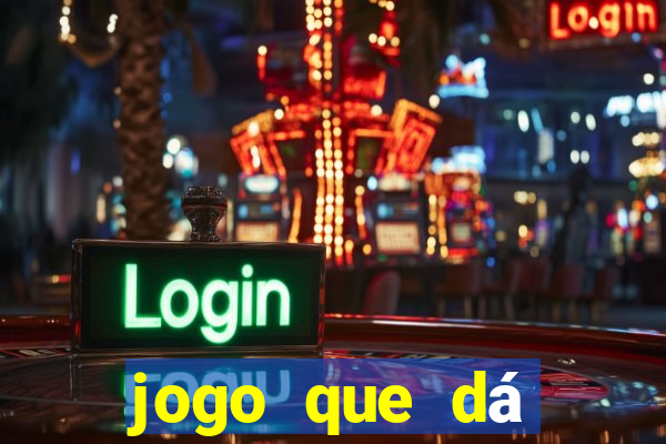 jogo que dá dinheiro na internet