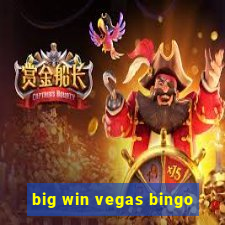 big win vegas bingo