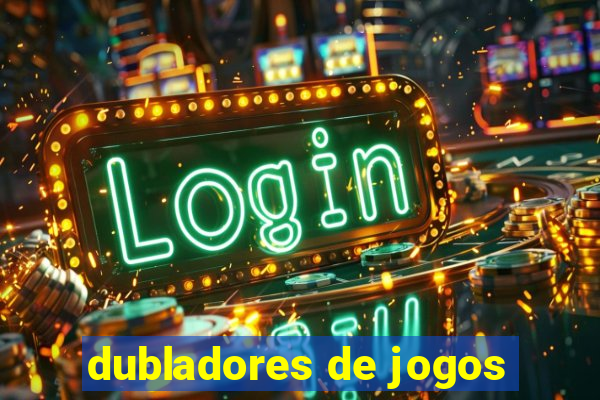 dubladores de jogos