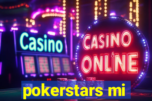 pokerstars mi