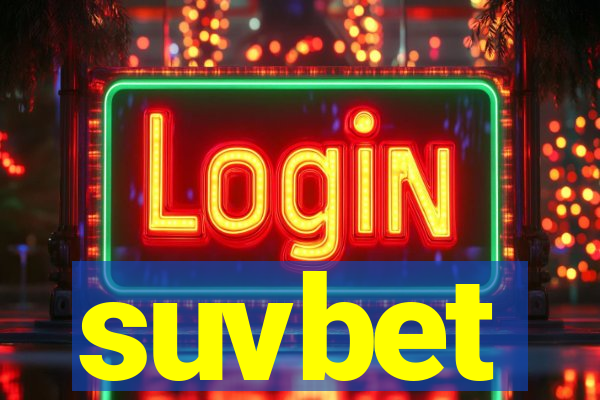 suvbet