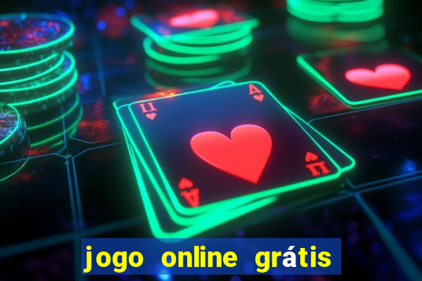 jogo online grátis ganhar dinheiro