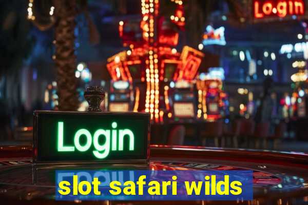 slot safari wilds