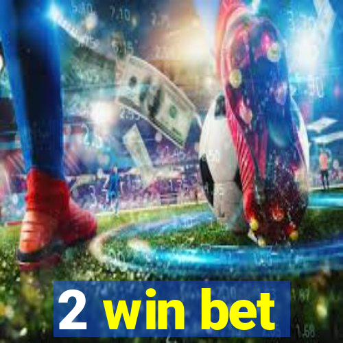 2 win bet