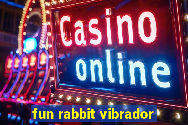 fun rabbit vibrador