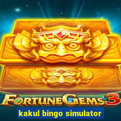 kakul bingo simulator