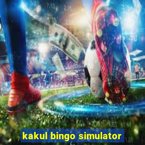 kakul bingo simulator