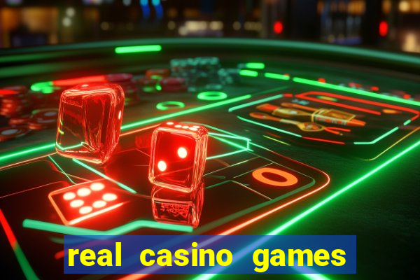 real casino games for real cash