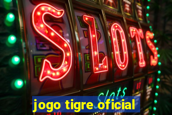 jogo tigre oficial