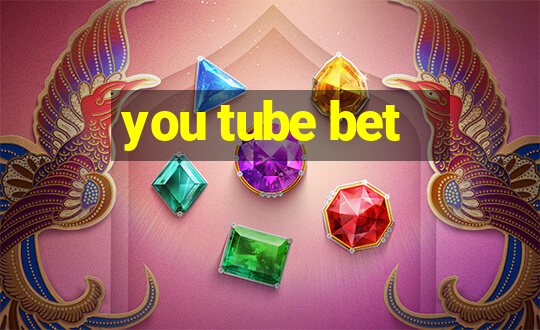 you tube bet