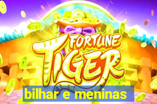 bilhar e meninas