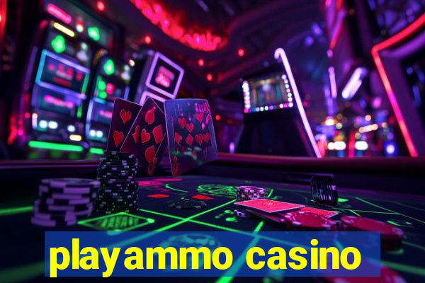 playammo casino