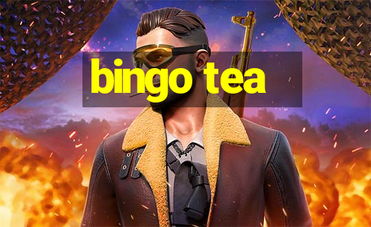 bingo tea