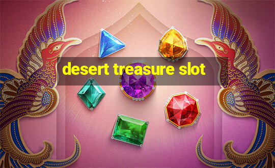 desert treasure slot