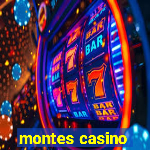 montes casino