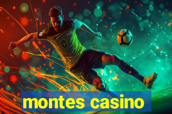 montes casino