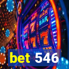 bet 546