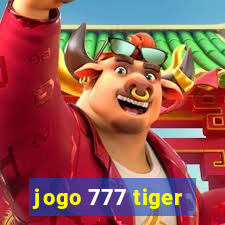 jogo 777 tiger