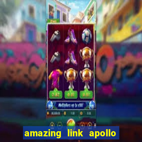 amazing link apollo slot demo