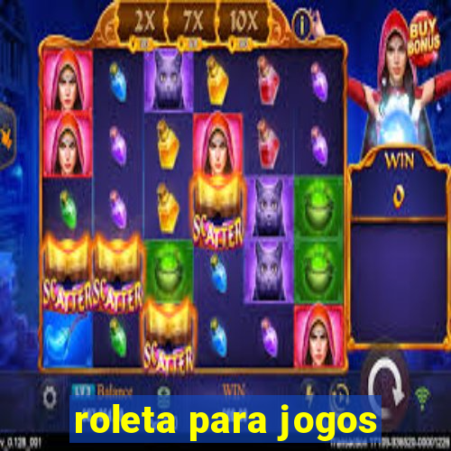 roleta para jogos