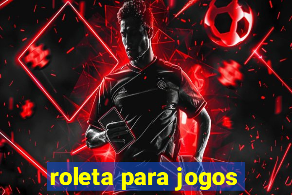 roleta para jogos