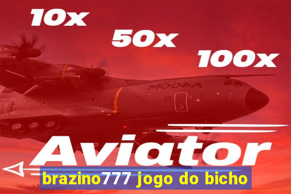 brazino777 jogo do bicho