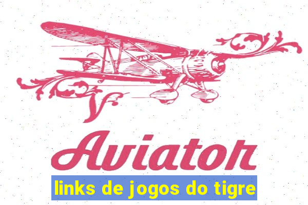 links de jogos do tigre