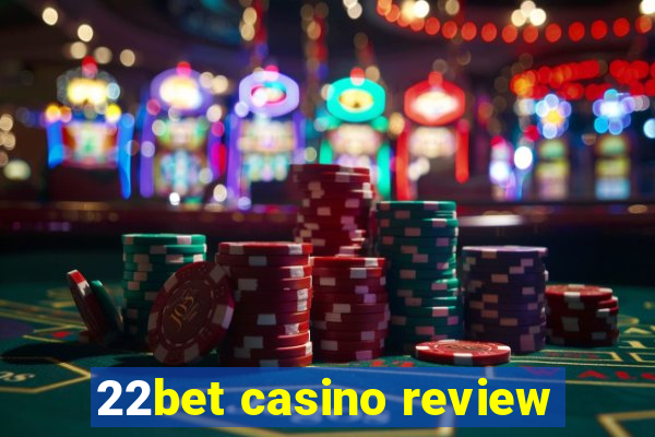 22bet casino review