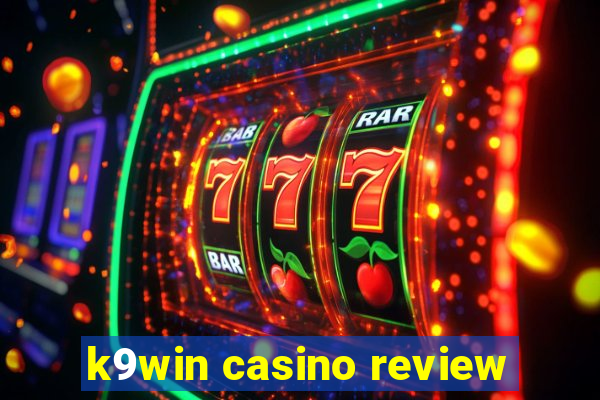 k9win casino review