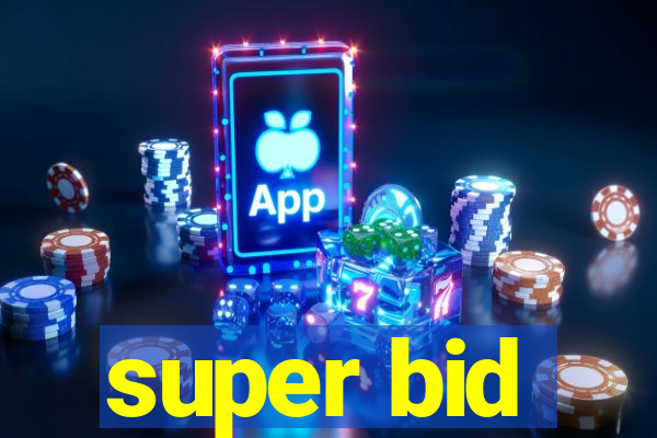 super bid