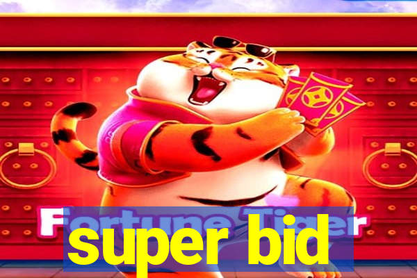 super bid