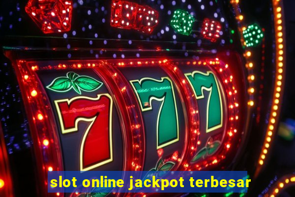 slot online jackpot terbesar