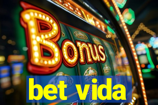 bet vida