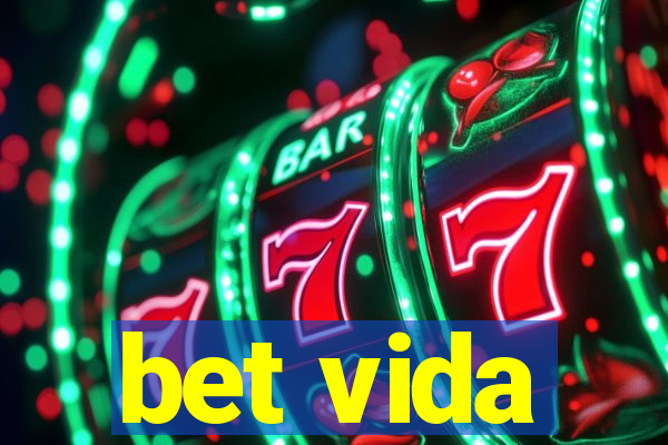 bet vida