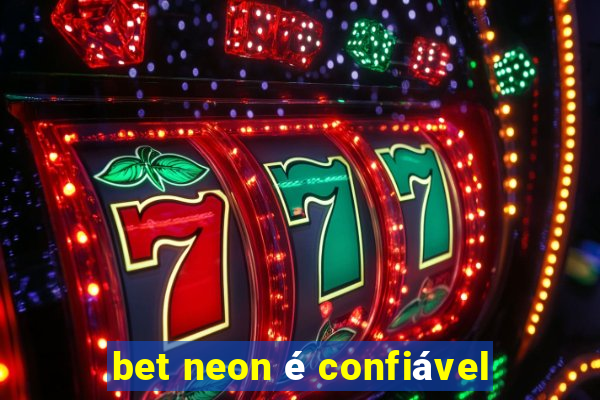 bet neon é confiável