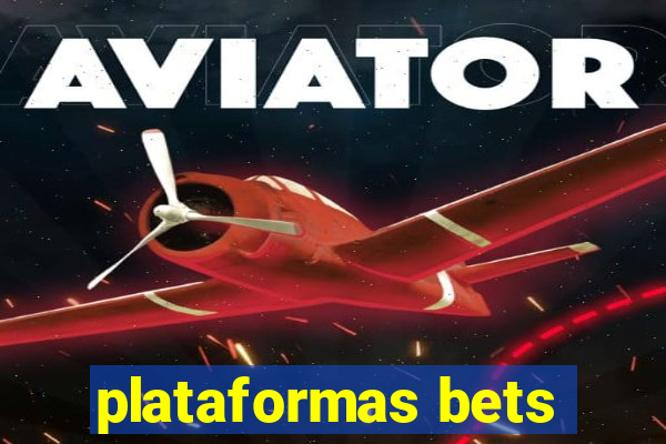 plataformas bets