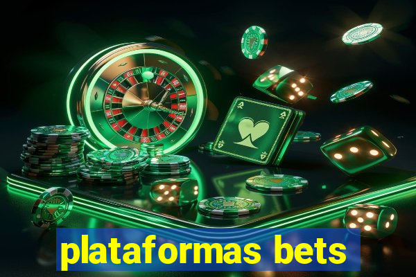 plataformas bets