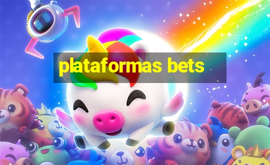 plataformas bets