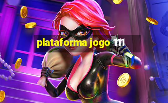 plataforma jogo 111