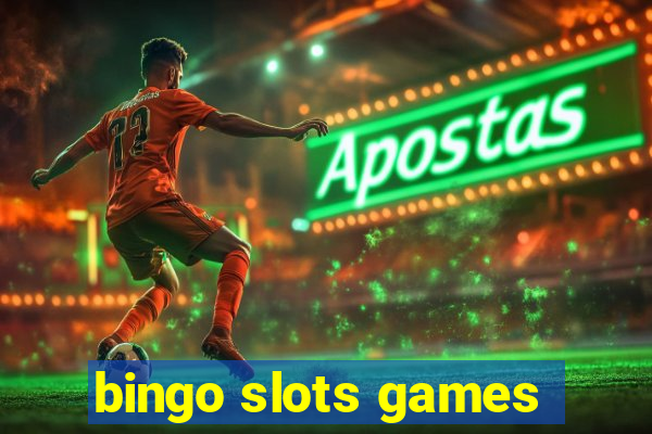 bingo slots games