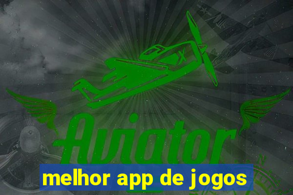 melhor app de jogos