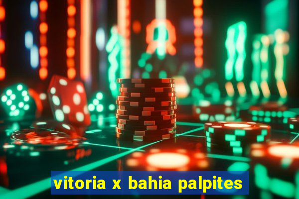 vitoria x bahia palpites