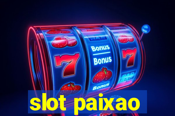 slot paixao