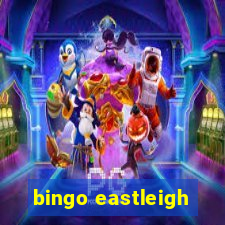 bingo eastleigh