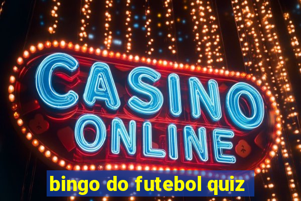 bingo do futebol quiz