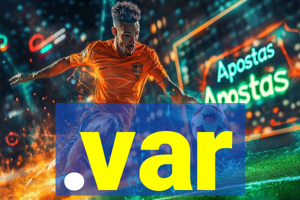 .var