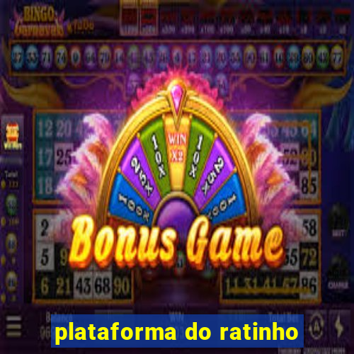 plataforma do ratinho